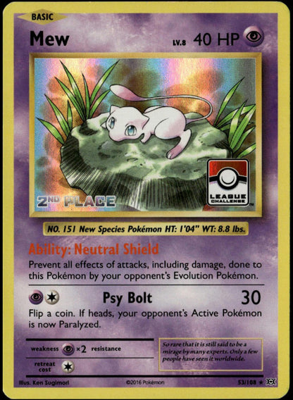 Mew #53/108 (NM-, League Challenge [2nd Place] - League & Championship Cards)
